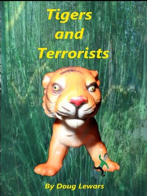 cover image of Tigers and Terrorists